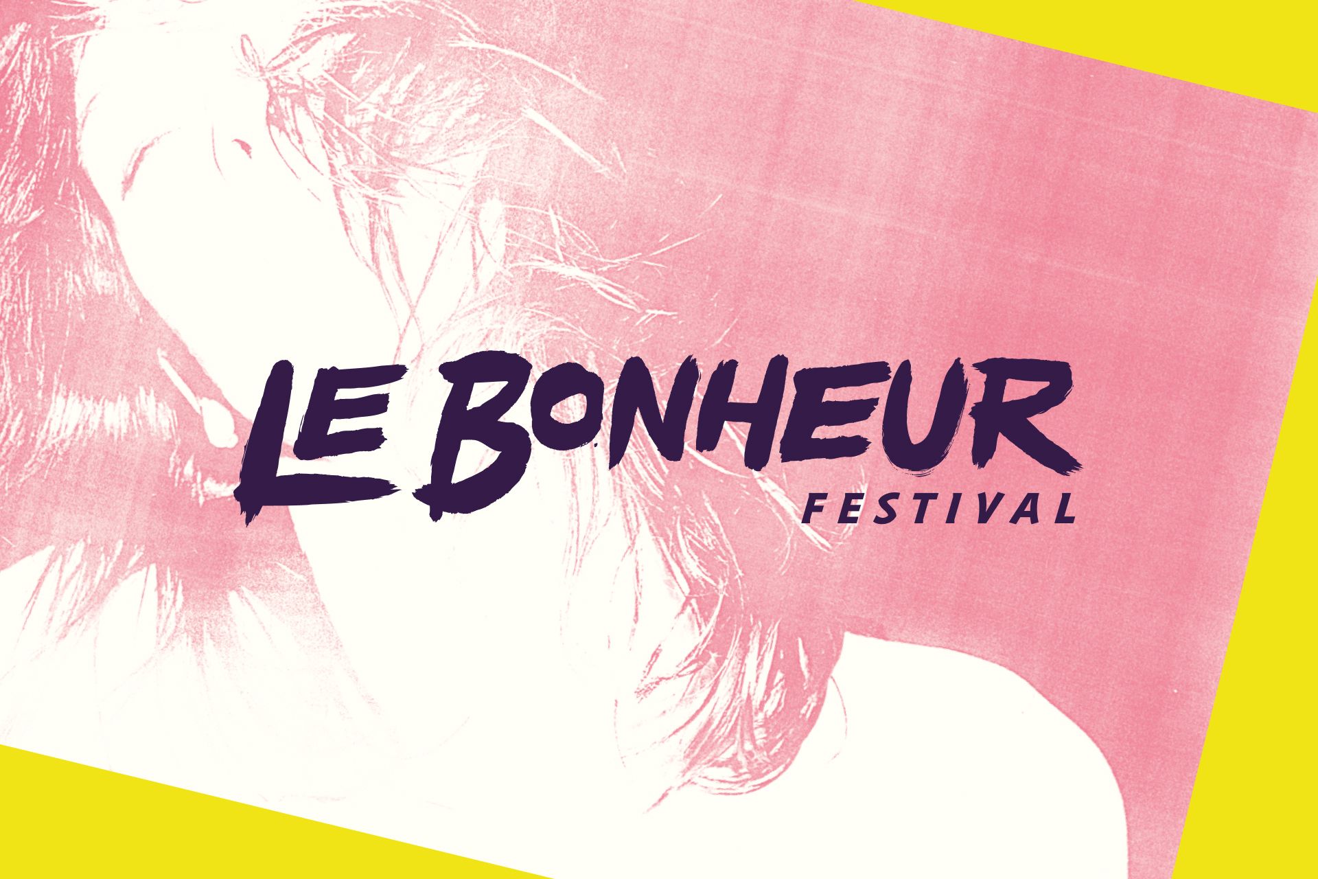 Le Bonheur Festival